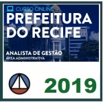 Prefeitura Municipal de Recife - Analista de Gestão - Área Administrativa - CERS 2018.2